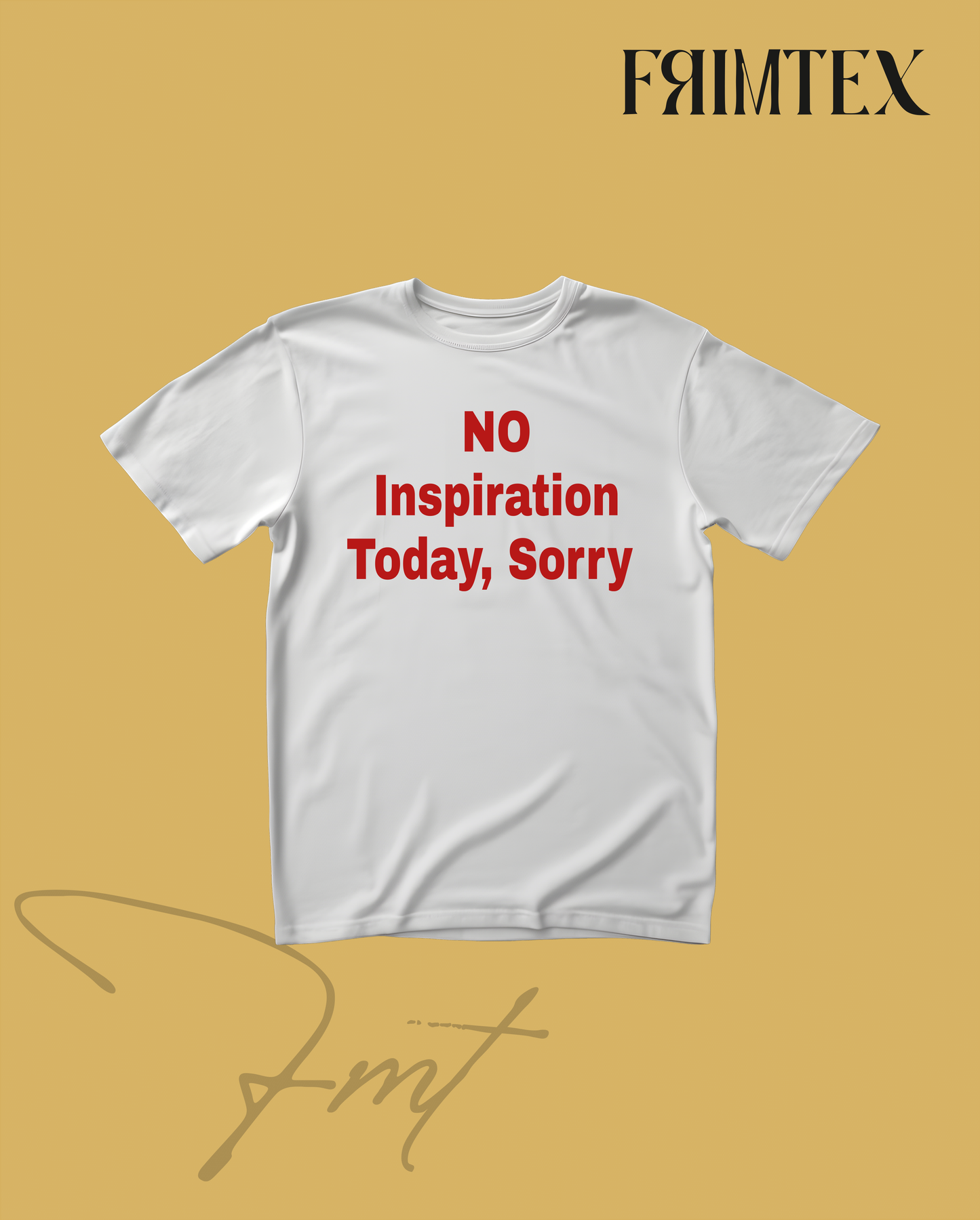 NO INSPIRATION TODAY, SORRY